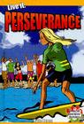 Live It: Perseverance (Crabtree Character Sketches) By Kylie Burns Cover Image