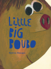 Little Big Boubo By Beatrice Alemagna Cover Image