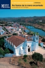 Por tierras de la mora encantada: El arte islámico en Portugal By Cláudio Torres, Santiago Macias, Susana Gómez Cover Image
