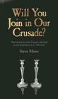 Will You Join in Our Crusade?: The Invitation of the Gospels Unlocked by the Inspiration of Les Miserables Cover Image