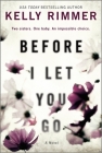 Before I Let You Go By Kelly Rimmer Cover Image