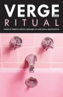 Verge 2020: Ritual (Verge - Creative Writing) By Rebecca Bryson (Editor), Benjamin Jay (Editor), Giulia Mastrantoni (Editor) Cover Image