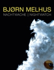 Bjørn Melhus: Nightwatch [With DVD] By Bjørn Melhus (Artist), Annegret Laabs (Editor), Uwe Gellner (Editor) Cover Image
