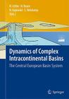 Dynamics of Complex Intracontinental Basins: The Central European Basin System [With CDROM] Cover Image