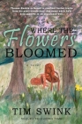 Where the Flowers Bloomed Cover Image