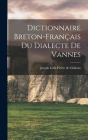 Dictionnaire Breton-Français du Dialecte de Vannes Cover Image