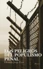Los Peligros del Populismo Penal Cover Image
