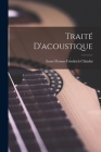 Traité D'acoustique By Ernst Florens Friedrich Chladni Cover Image