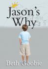 Jason's Why By Beth Goobie Cover Image