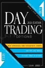 DAY TRADING OPTIONS (2021 edition): Crash Course In 5 Steps For Beginners: Best Strategies, Tips And Tricks To Make Money In 10 Days From Short-Term O By Liam Jobs Cover Image