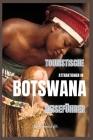 Touristische Attraktionen in Botswana: Reiseführer By Ali Mohammed Cover Image