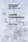 Logical Consequence By Gila Sher Cover Image