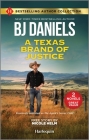 A Texas Brand of Justice & Stone Cold Undercover Agent: Two Thrilling Romance Novels By B. J. Daniels, Nicole Helm Cover Image