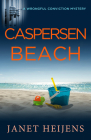 Caspersen Beach (A Wrongful Conviction Mystery) By Janet Heijens Cover Image