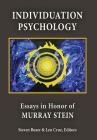 Individuation Psychology: Essays in Honor of Murray Stein Cover Image