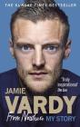 Jamie Vardy: From Nowhere, My Story Cover Image