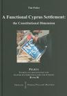A Functional Cyprus Settlement: The Constitutional Dimension By Tim Potier Cover Image