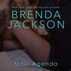 Main Agenda Lib/E By Brenda Jackson, Ron Butler (Read by) Cover Image