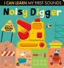 Noisy Digger: With 5 Noisy Parts! (I Can Learn) Cover Image