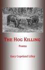 The Hog Killing By Gary Copeland Lilley Cover Image