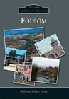 Folsom (Images of Modern America) By Roberta Kludt Long Cover Image