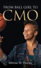 From Ball Girl to CMO By Melissa M. Proctor Cover Image