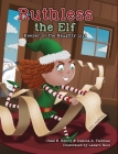 Ruthless the Elf: Keeper of the Naughty List By Chad E. Henry, Dakota A. Tallman, Lazaro Ruiz (Illustrator) Cover Image