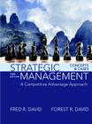 Strategic Management: A Competitive Advantage Approach, Concepts and Cases By Fred David, Forest David, Meredith David Cover Image