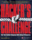 Hacker's Challenge: Test Your Incident Response Skills Using 20 Scenarios Cover Image