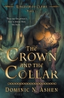 The Crown and the Collar By Dominic N. Ashen, Tilda M. Cooke Cover Image
