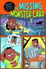 The Missing Monster Card (My First Graphic Novel) Cover Image