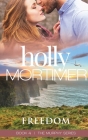 Freedom By Holly Mortimer Cover Image