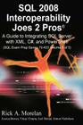 SQL 2008 Interoperability Joes 2 Pros Volume 5: Integrating XML, C# and Power Shell Cover Image
