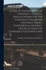 [Form of Tender, Form of Contract, General Specifications for the Construction of the National Trans-Continental Railway, Specifications for Standard By National Trans-Continental Railway (Created by) Cover Image