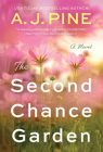 The Second Chance Garden (Heart of Summertown) By A.J. Pine Cover Image