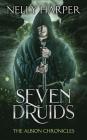 Seven Druids (Albion Chronicles #2) By Nelly Harper Cover Image
