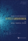 Physics of Quantum Information, the - Proceedings of the 28th Solvay Conference on Physics By David J. Gross (Editor), Alexander Sevrin (Editor), Peter Zoller (Editor) Cover Image