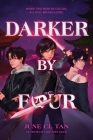 Darker by Four By June CL Tan Cover Image