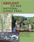 Geology of the Ice Age National Scenic Trail By David M. Mickelson, Louis J. Maher, Jr., Susan L. Simpson Cover Image