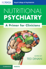 Nutritional Psychiatry: A Primer for Clinicians By Ted Dinan (Editor) Cover Image