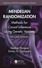 Mendelian Randomization: Methods for Causal Inference Using Genetic Variants (Chapman & Hall/CRC Interdisciplinary Statistics) Cover Image