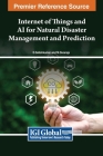 Internet of Things and AI for Natural Disaster Management and Prediction Cover Image