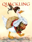 Quackling: A Not-Too-Grimm Fairy Tale By Aaron Shepard, Wendy Edelson (Illustrator) Cover Image