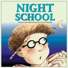 Night School By Loris Lesynski, Michael Martchenko (Illustrator) Cover Image