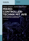Mikrocontrollertechnik Mit AVR: Programmierung in Assembler Und C - Schaltungen Und Anwendungen (de Gruyter Studium) Cover Image