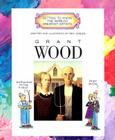 Grant Wood (Getting to Know the World's Greatest Artists: Previous Editions) By Mike Venezia, Mike Venezia (Illustrator) Cover Image