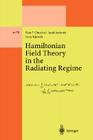 Hamiltonian Field Theory in the Radiating Regime (Lecture Notes in Physics Monographs #70) Cover Image
