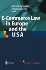 E-Commerce Law in Europe and the USA By Gerald Spindler (Editor), Fritjof Börner (Editor) Cover Image