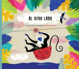 Al otro lado By Cristina Falcón Maldonado, Mariona Cabassa (Illustrator) Cover Image