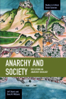 Anarchy and Society: Reflections on Anarchist Sociology (Studies in Critical Social Sciences #55) Cover Image